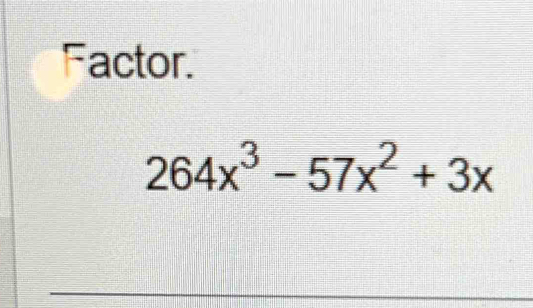 Factor.
264x^3-57x^2+3x