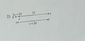 2x+22
12
2) K
x+24