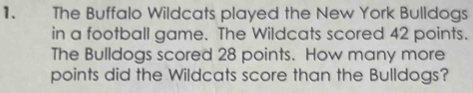 Solved: The Buffalo Wildcats played the New York Bulldogs in a football ...
