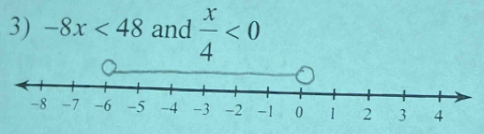 -8x<48</tex> and  x/4 <0</tex>