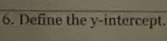 Define the y-intercept.