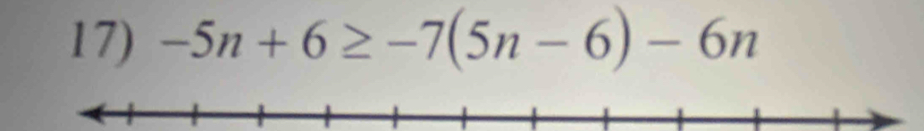 -5n+6≥ -7(5n-6)-6n