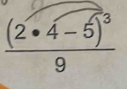 frac (2· 4-5)^39