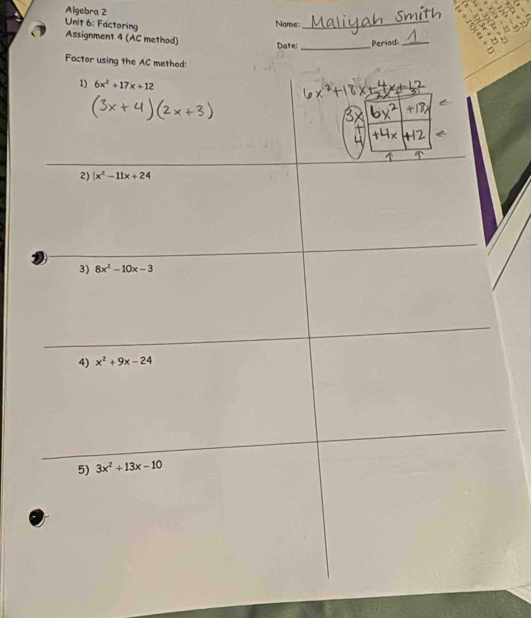 Algebra 2
Unit 6: Factoring
Name:_
Assignment 4 (AC method)
Date:_ Period;_
Fa