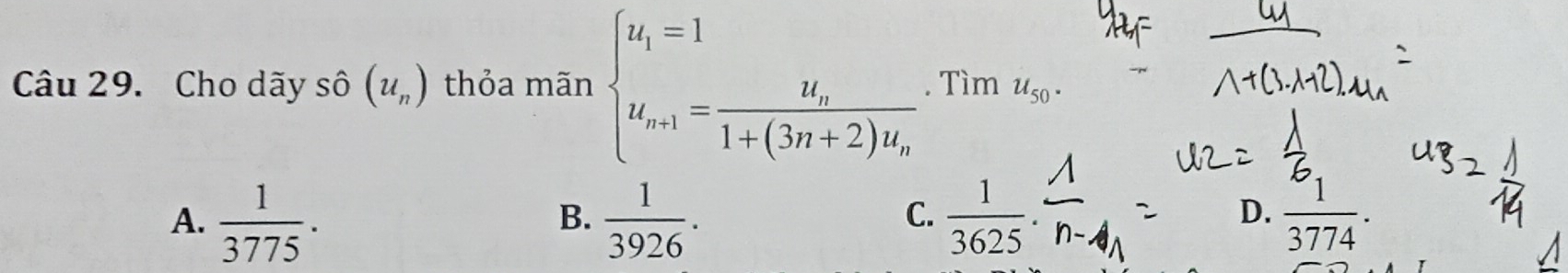 Cho dãy số (u_n) thỏa mãn beginarrayl u_1=1 u_n+1=frac u_n1+(3n+2)u_n· Timu_n. u_n+1endarray.
A.  1/3775 .  1/3926 .  1/3625 .  1/3774 . 
B.
C.
D.