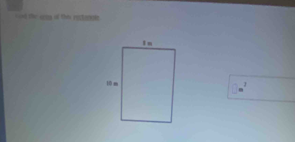 cand the arng of this restangle .
□ m^2