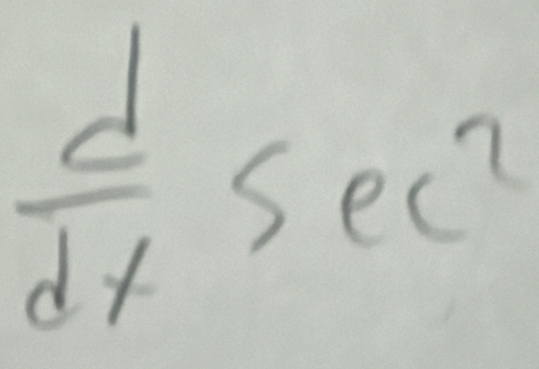  d/dx sec^2