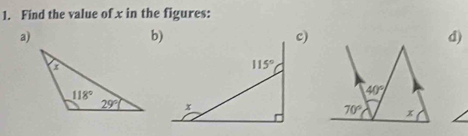 Find the value of x in the figures:
a)
b)
d)