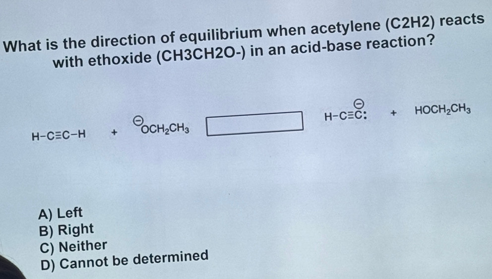 Solved: What is the direction of equilibrium when acetylene (C2H2 ...