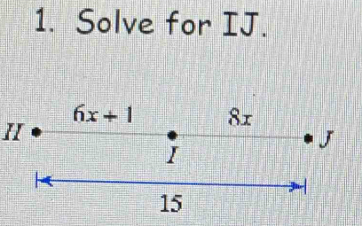 Solve for IJ.
H