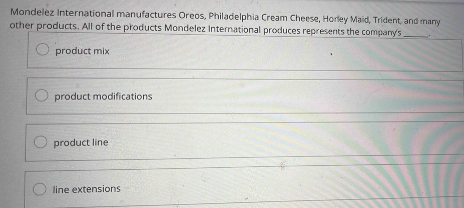 Solved: Mondelez International manufactures Oreos, Philadelphia Cream ...
