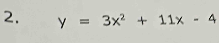 y=3x^2+11x-4