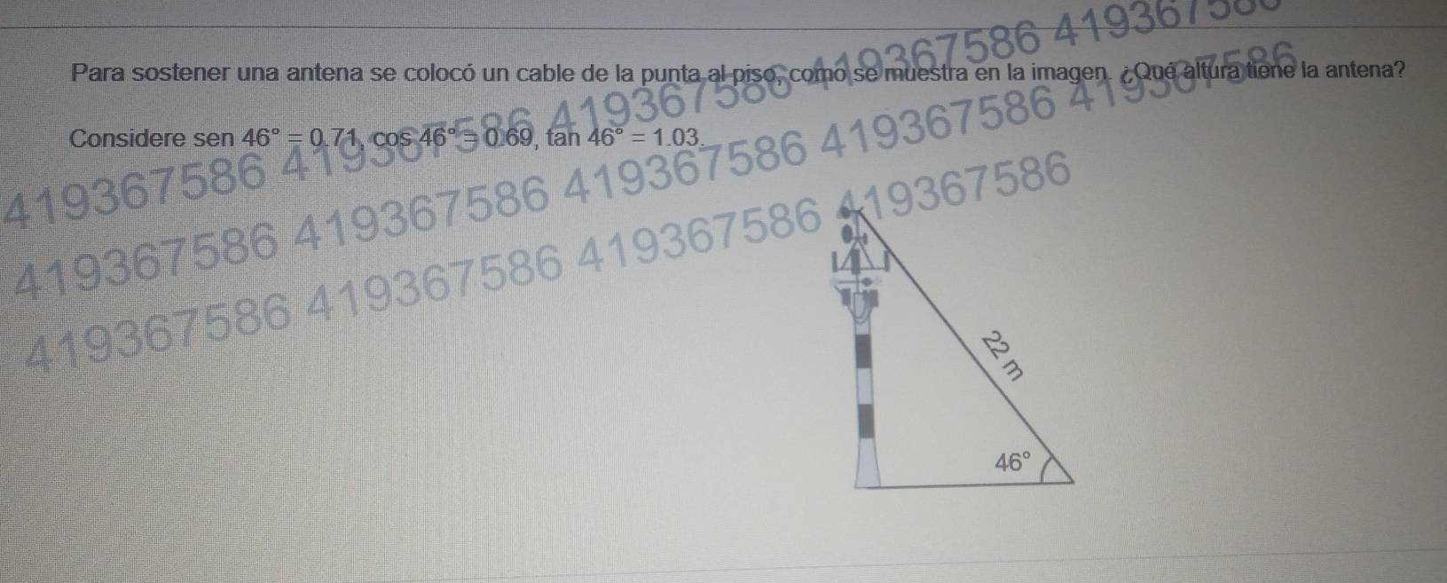 Solved: Para sostener una antena se colocó un cable de la punta al piso ...