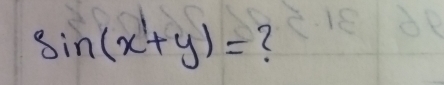 sin (x+y)= (