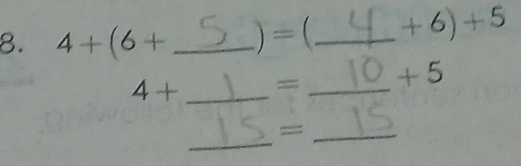 4+(6+ _ 
) =(_ 
+6)+5
_ 4+
_
+5
_ 
_=