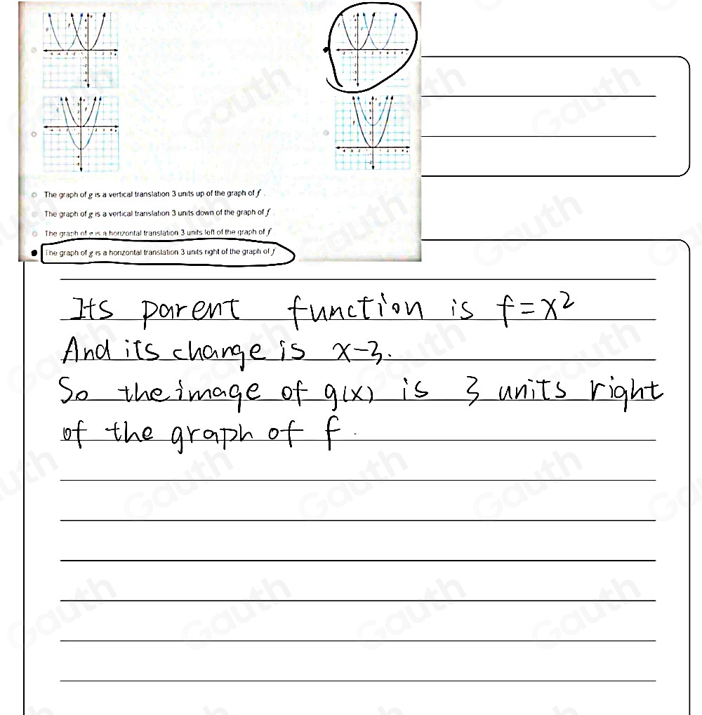 。 
The graph of g is a vertical translation 3 units up of the graph of f. 
The graph of g is a vertical translation 3 units down of the graph of f
The graph of g is a horizontal translation 3 units left of the graph of 
The graph of g is a horizontal transtation 3 units right of the graph of f