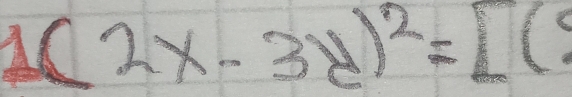 1(2x-3y)^2=L(