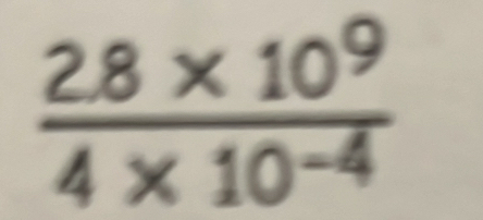  (2.8* 10^9)/4* 10^(-4) 