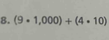 (9· 1,000)+(4· 10)