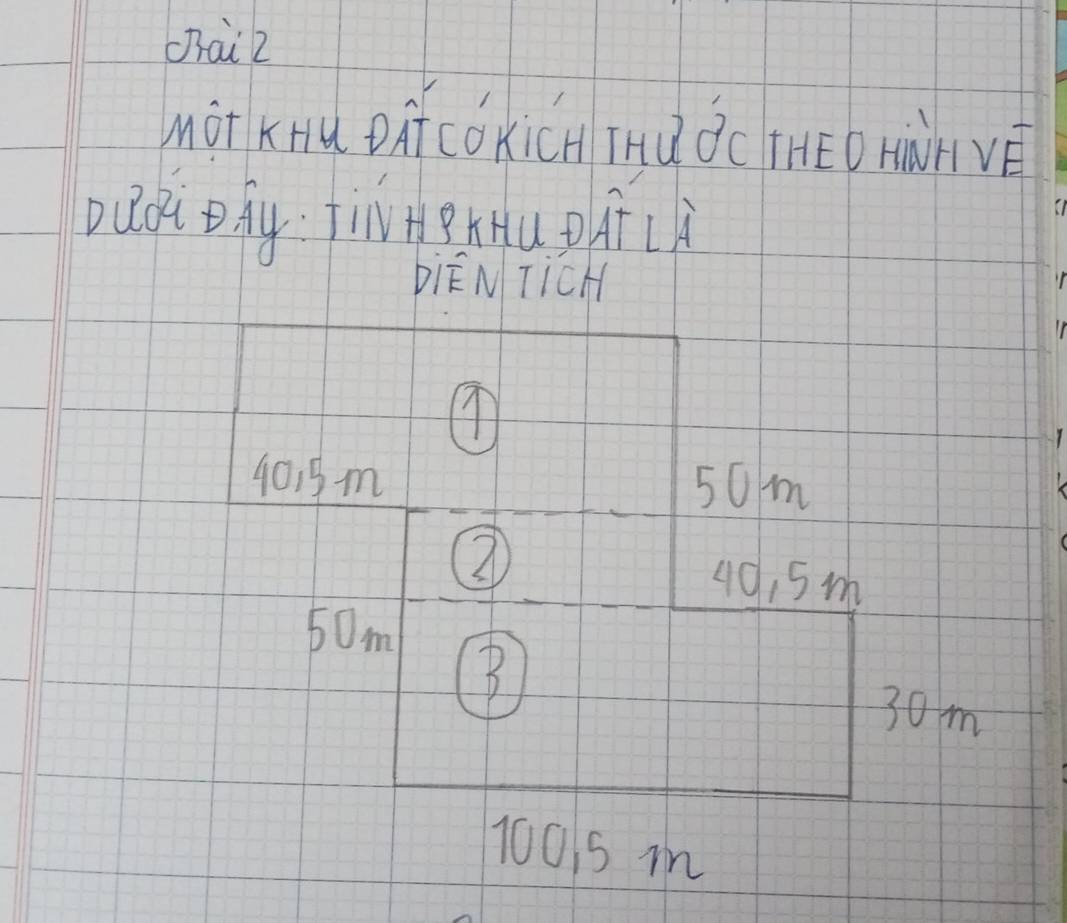 chai2
Màt KHu DifcoKiCH THǎ ǒc THED KàHVé
biE N TicH
4015m 50m
⑦
40, 5m
50m
B
30m
10015 mn