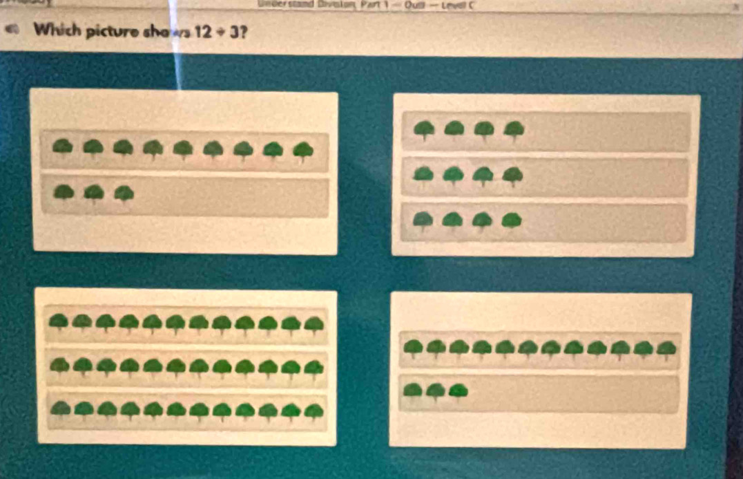 Dederstand Divalan Part 1 - Oug — Level C 
Which picture she ws 12/ 3 ?