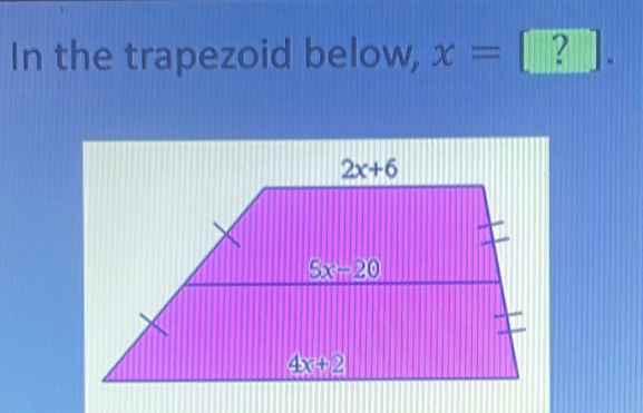 In the trapezoid below, x=□ -