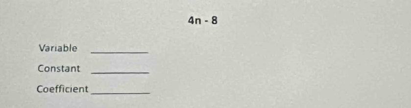 4n-8
Variable 
_ 
Constant_ 
Coefficient_