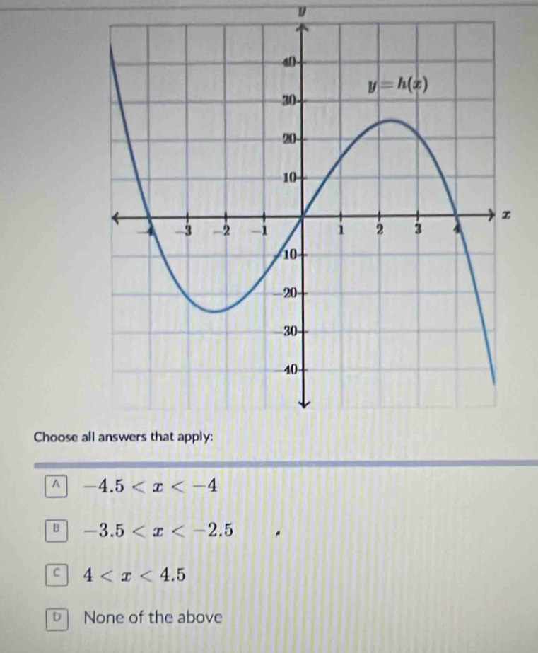 Choose a
A -4.5
B -3.5
C 4
D None of the above