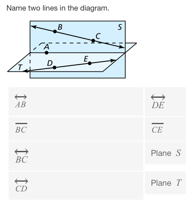 Name two lines in the diagram.
B
S
C
A
T D E
S
T