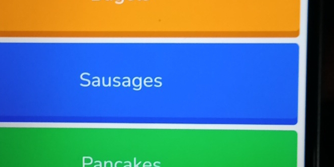 Sausages 
Pancakes