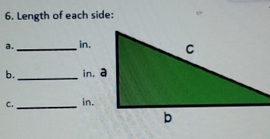 Length of each side: 
a. _in. 
b._ 
C. _in.