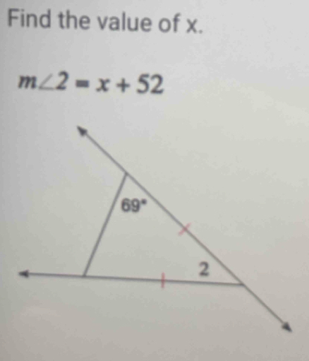 Find the value of x.
m∠ 2=x+52