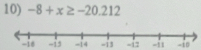 -8+x≥ -20.212