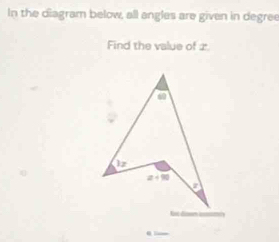 In the diagram below, all angles are given in degree
Find the value of 1