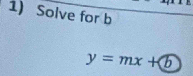 Solve for b
y=mx+6