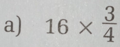 16*  3/4 