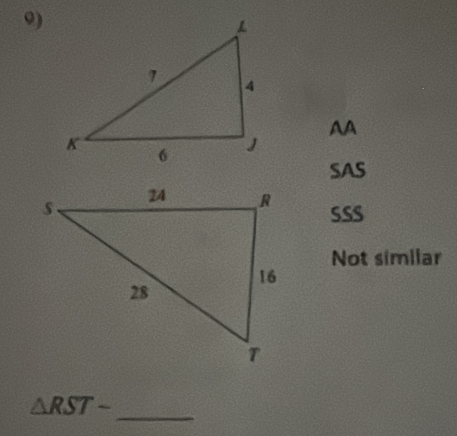 AA
SAS
SSS
Not similar
_
△ RST-