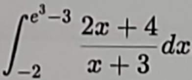 ∈t _(-2)^(e^(3)-3) (2x+4)/x+3 dx