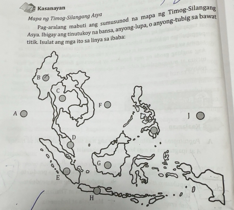Solved: Kasanayan Mapa ng Timog-Silangang Asya Pag-aralang mabuti ang ...