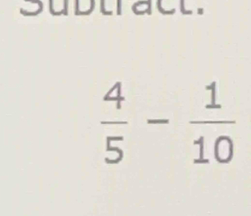 Suduiact.
 4/5 - 1/10 