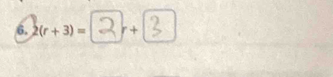 2(r+3)= 1 +