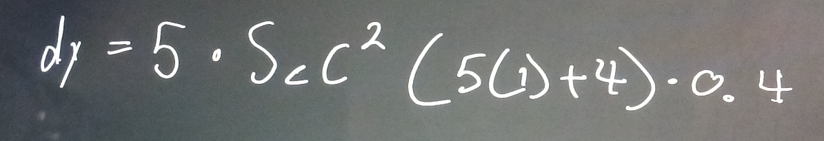 dy=5· S_ec^2(5(1)+4)· 0.4