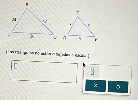 (Los triángulos no están dibujados a escala.)
 □ /□  
×