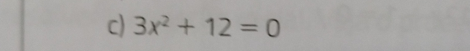 3x^2+12=0