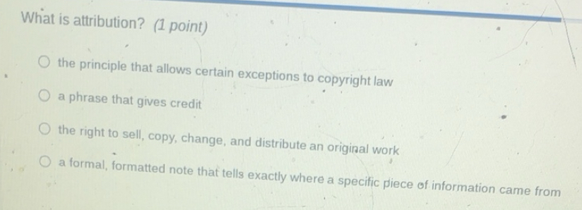 Solved: What is attribution? (1 point) the principle that allows ...