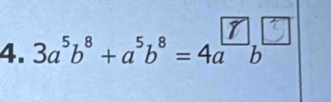 3a°b° + a³b° = 4a²,□