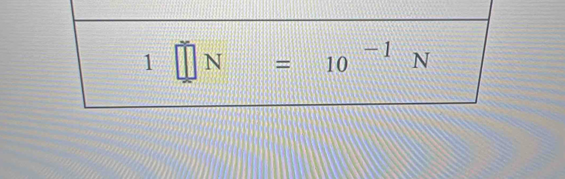 1□ N=10^(-1)N