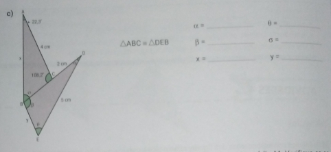 alpha = _ θ = _
△ ABC≌ △ DEB beta = _ sigma = _
x= _ y= _