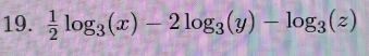  1/2 log _3(x)-2log _3(y)-log _3(z)