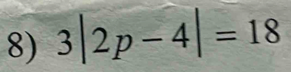 3|2p-4|=18